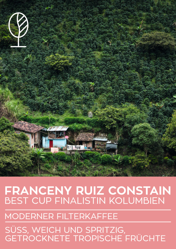 Kolumbien | Franceny Ruiz Constain - Best Cup Finalistin - Gewaschen | Moderner Filterkaffee