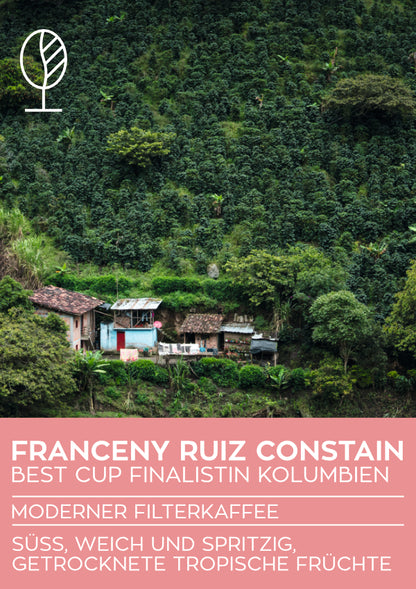 Kolumbien | Franceny Ruiz Constain - Best Cup Finalistin - Gewaschen | Moderner Filterkaffee