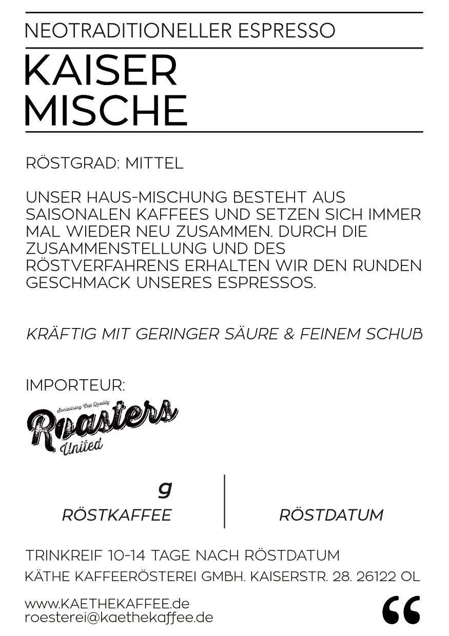 KAISER MISCHE | Neotraditional Espresso