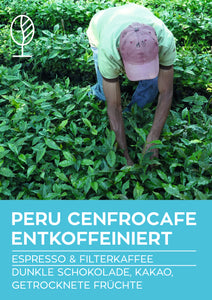 PERU CENFROCAFE DECAF / ENTKOFFEINIERT  | Espresso & Filterkaffee